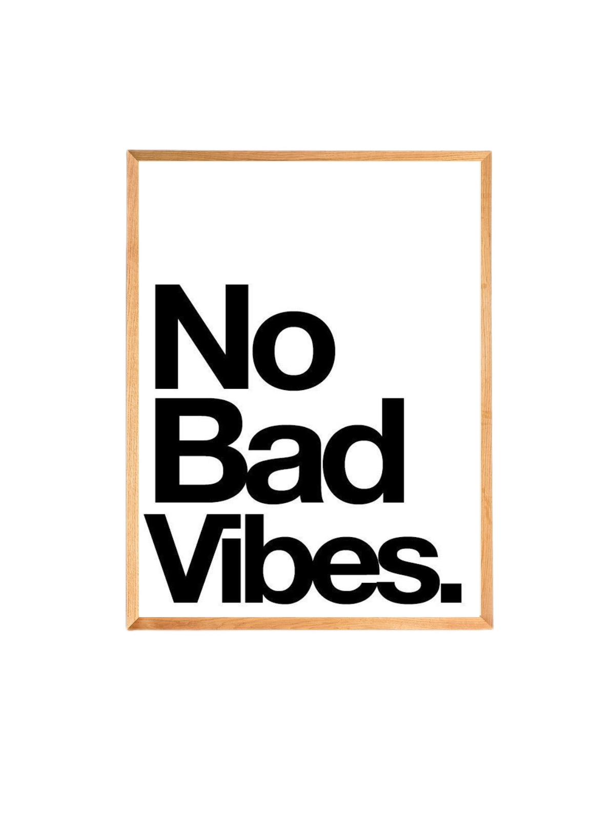 No bad vibes